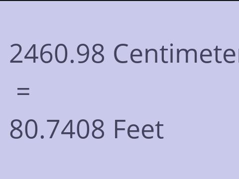 2460.98 CM TO FEET