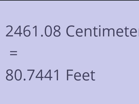 2461.08 CM TO FEET