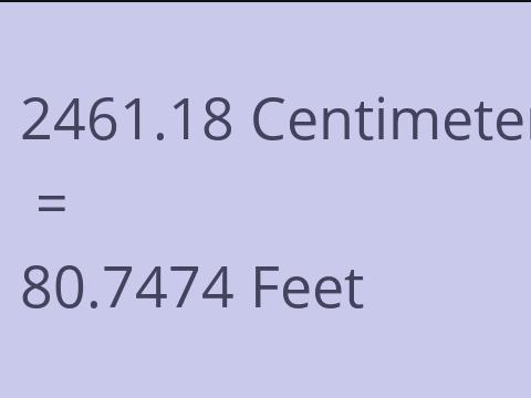 2461.18 CM TO FEET