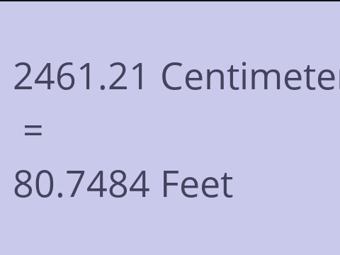2461.21 CM TO FEET