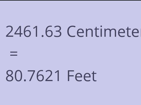 2461.63 CM TO FEET