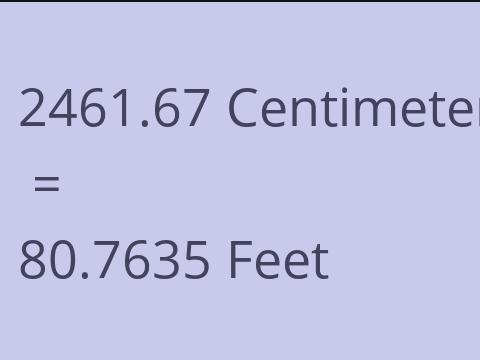 2461.67 CM TO FEET