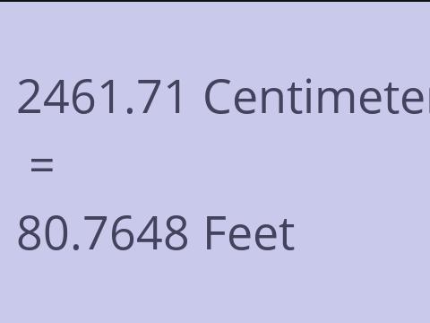 2461.71 CM TO FEET