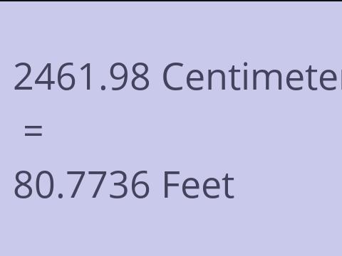 2461.98 CM TO FEET