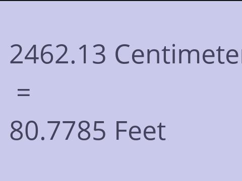 2462.13 CM TO FEET