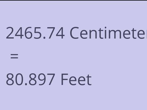 2465.74 CM TO FEET