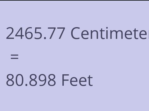 2465.77 CM TO FEET