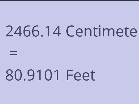 2466.14 CM TO FEET