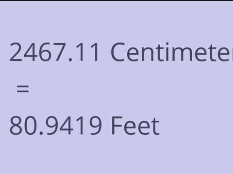 2467.11 CM TO FEET