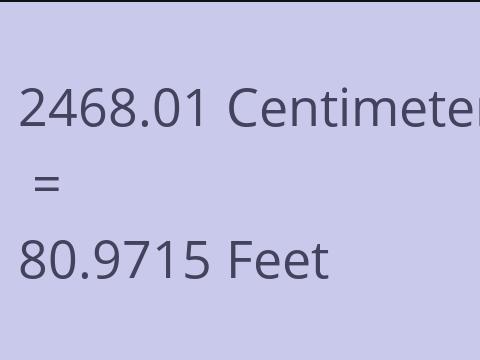 2468.01 CM TO FEET