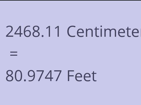 2468.11 CM TO FEET