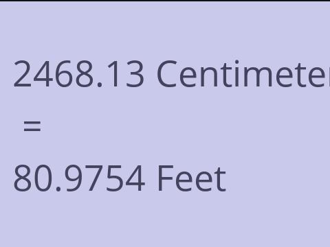 2468.13 CM TO FEET