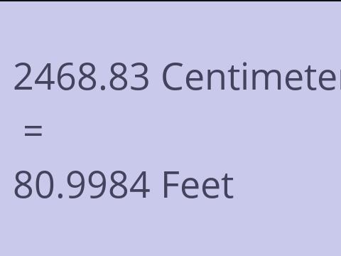 2468.83 CM TO FEET