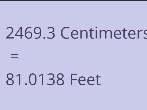 2469.3 CM TO FEET