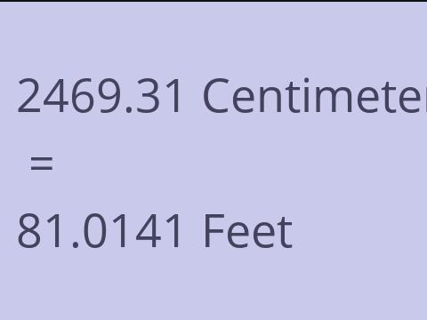 2469.31 CM TO FEET