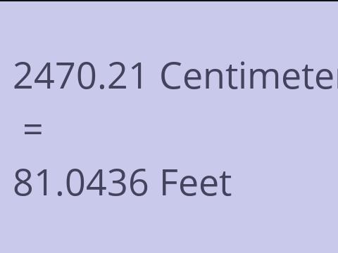 2470.21 CM TO FEET