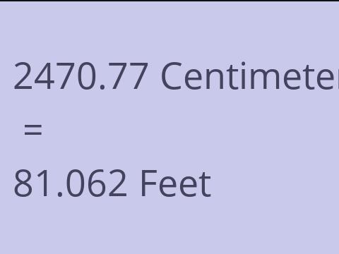 2470.77 CM TO FEET