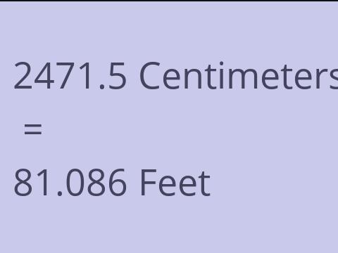 2471.5 CM TO FEET