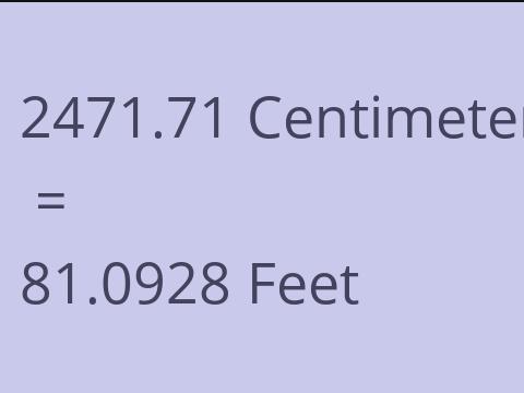 2471.71 CM TO FEET