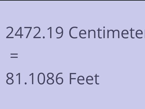 2472.19 CM TO FEET