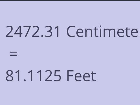 2472.31 CM TO FEET