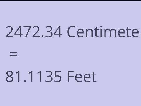 2472.34 CM TO FEET