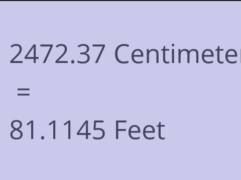2472.37 CM TO FEET