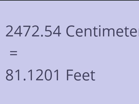 2472.54 CM TO FEET