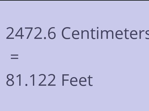 2472.6 CM TO FEET