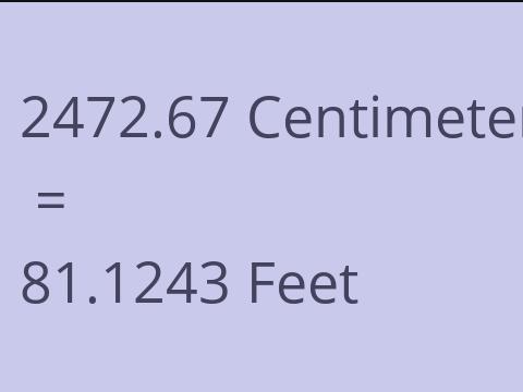 2472.67 CM TO FEET