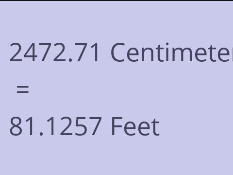 2472.71 CM TO FEET