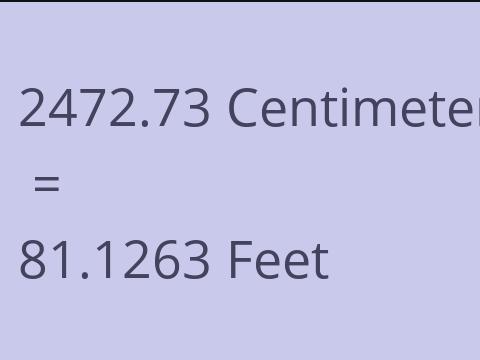 2472.73 CM TO FEET