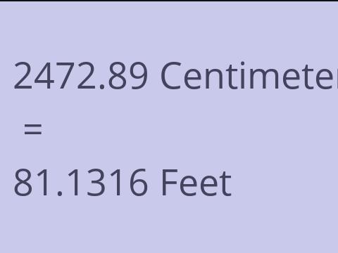 2472.89 CM TO FEET