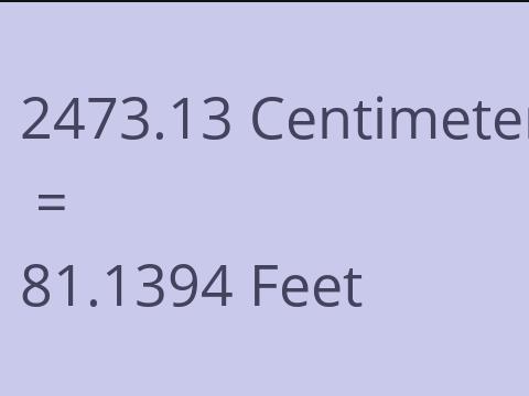 2473.13 CM TO FEET