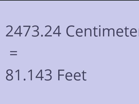 2473.24 CM TO FEET