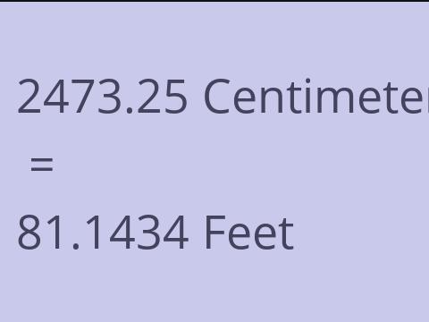 2473.25 CM TO FEET