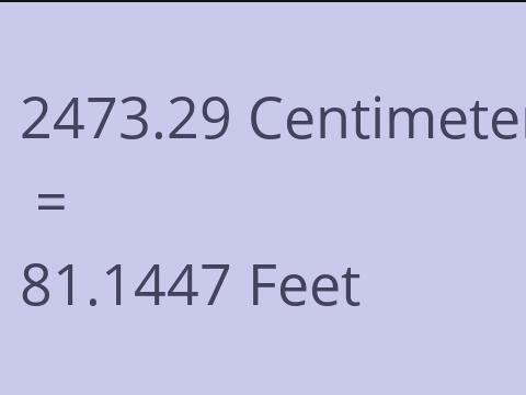 2473.29 CM TO FEET