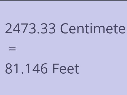 2473.33 CM TO FEET