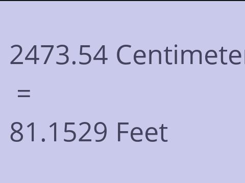 2473.54 CM TO FEET