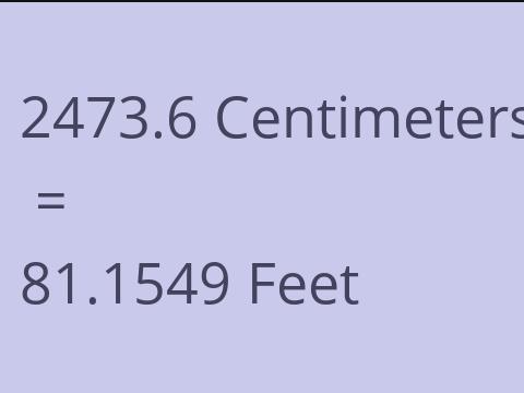 2473.6 CM TO FEET