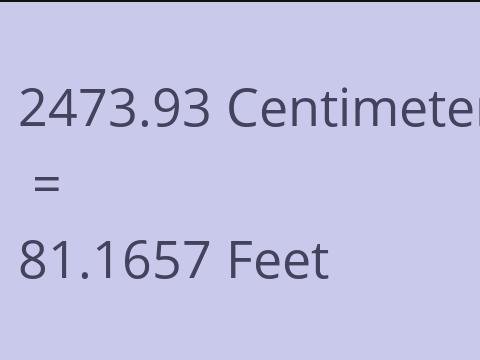 2473.93 CM TO FEET