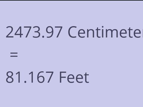 2473.97 CM TO FEET