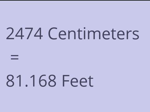 2474 CM TO FEET