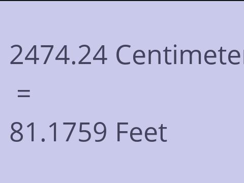 2474.24 CM TO FEET