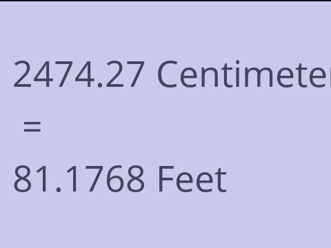 2474.27 CM TO FEET
