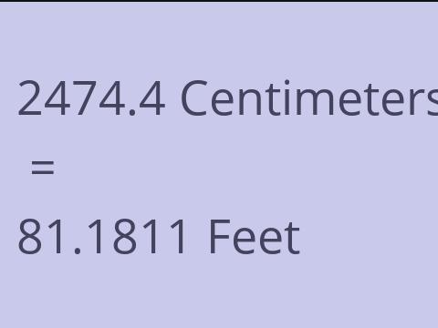 2474.4 CM TO FEET