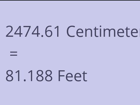 2474.61 CM TO FEET