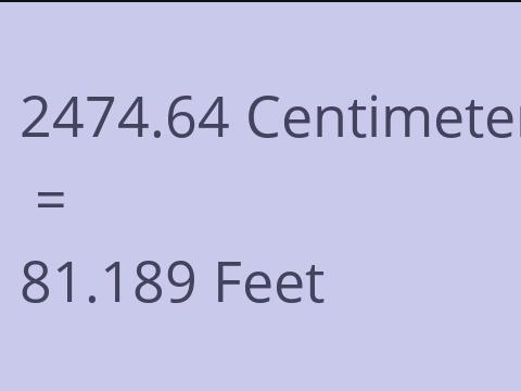 2474.64 CM TO FEET