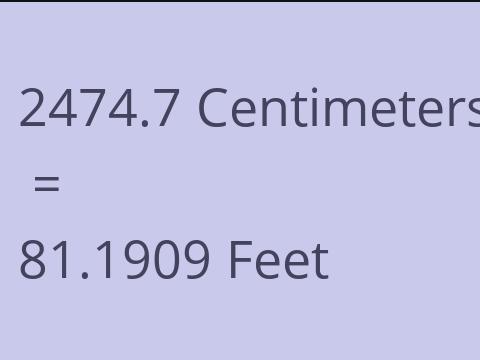 2474.7 CM TO FEET