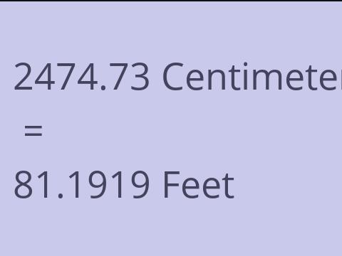 2474.73 CM TO FEET